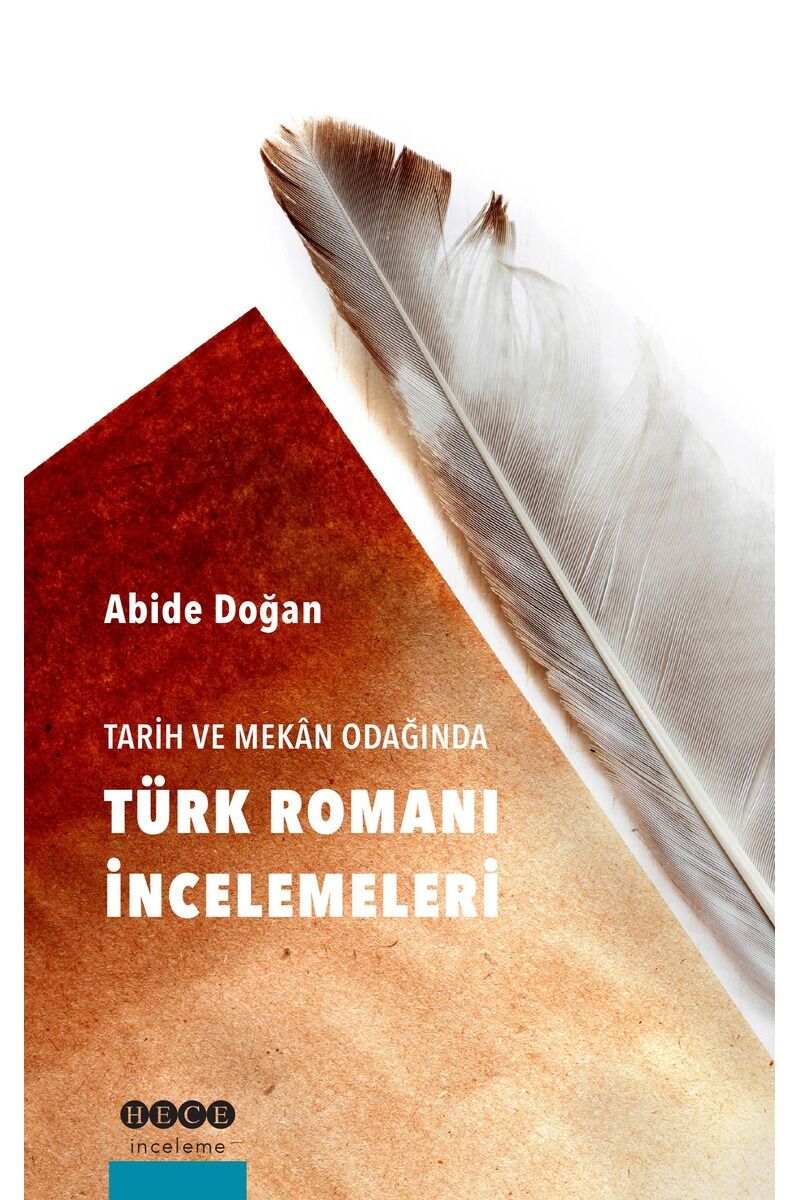 Tarih ve Mekan Odağında Türk Romanı, Clz - ABIDE DOĞAN