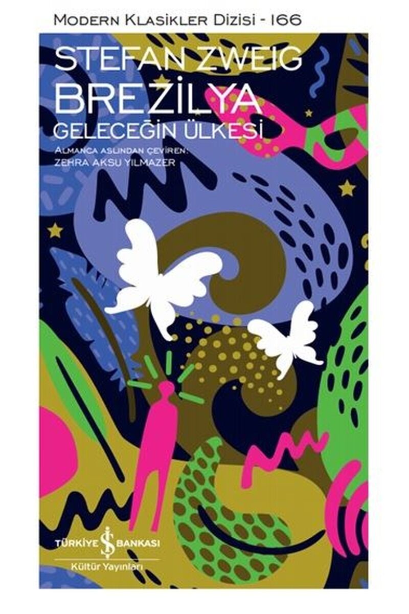 Brezilya-Geleceğin Ülkesi-Modern Kl, Clz - STEFAN ZWEIG