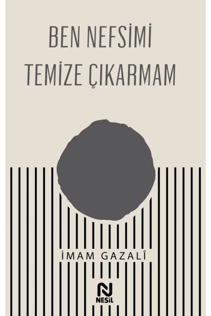 Ben Nefsimi Temize Çıkarmam, Clz - İMAM GAZALI