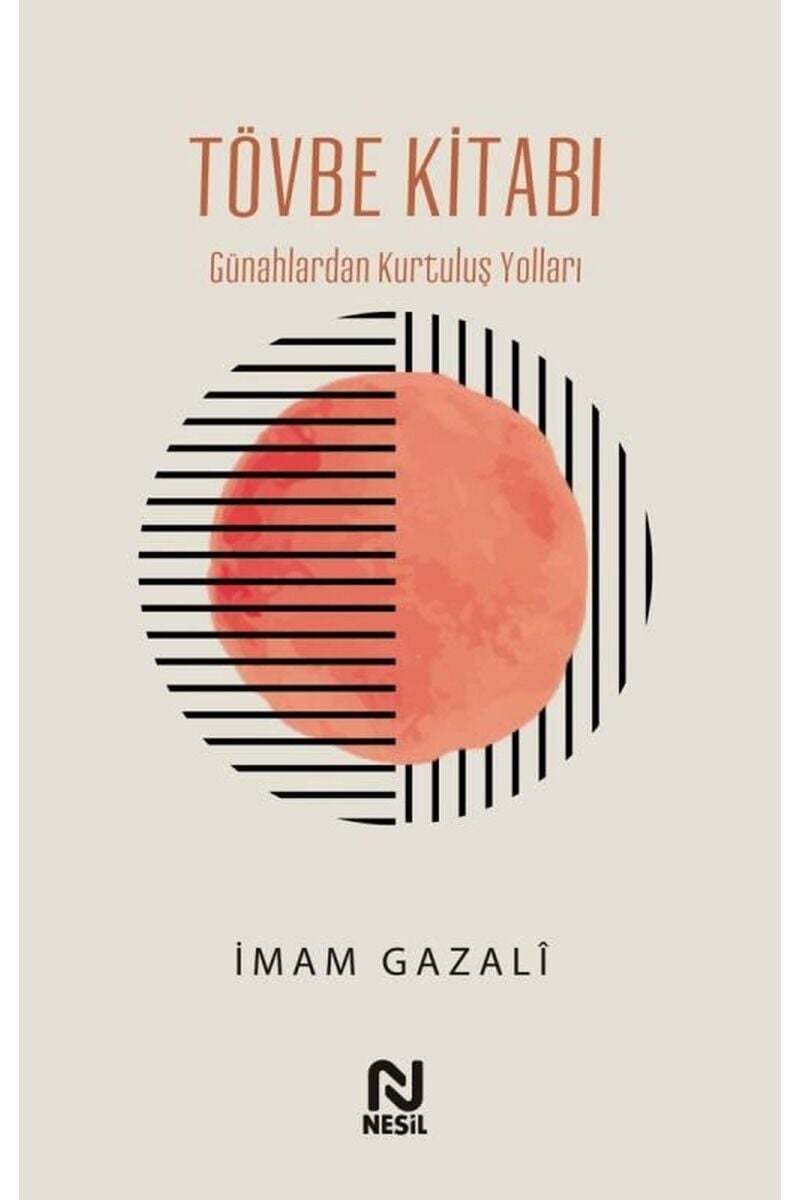 Tövbe Kitabı-Günahlardan Kurtuluş Y, Clz - İMAM GAZALI