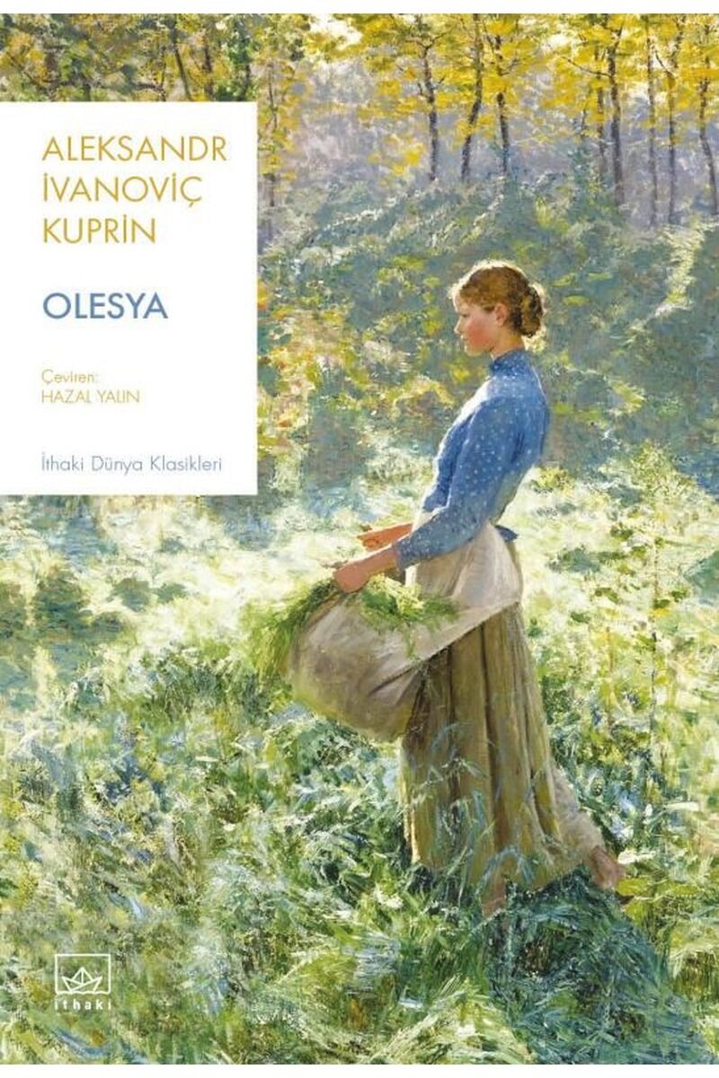 Olesya-İthaki Dünya Klasikleri, Clz - ALEKSANDR İVANOVIÇ KUPRIN