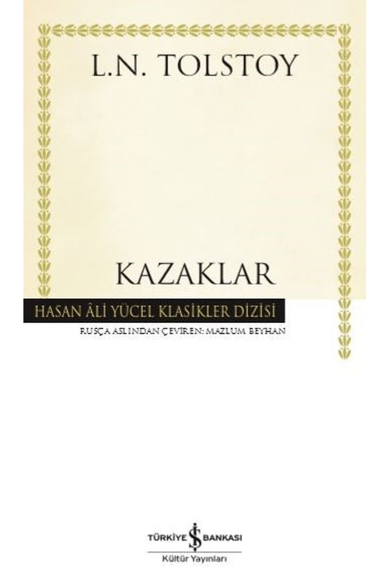 Kazaklar-Hasan Ali Yücel Klasikler, Clz - L.N. TOLSTOY