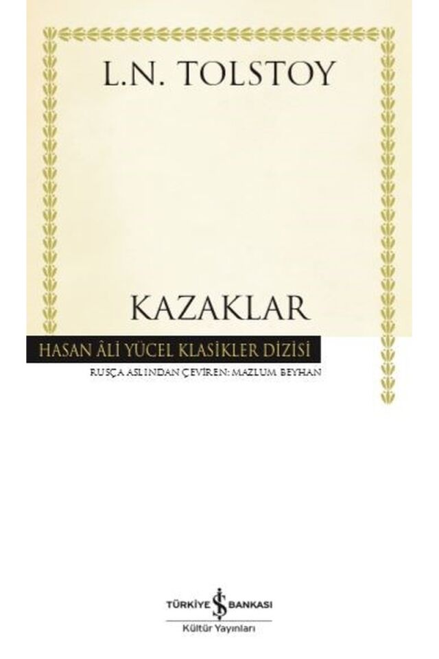 Kazaklar-Hasan Ali Yücel Klasikler, Clz - L.N. TOLSTOY