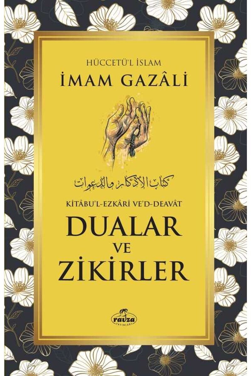 Dualar ve Zikirler - Kitabu’l Ezkari Ved Deavat