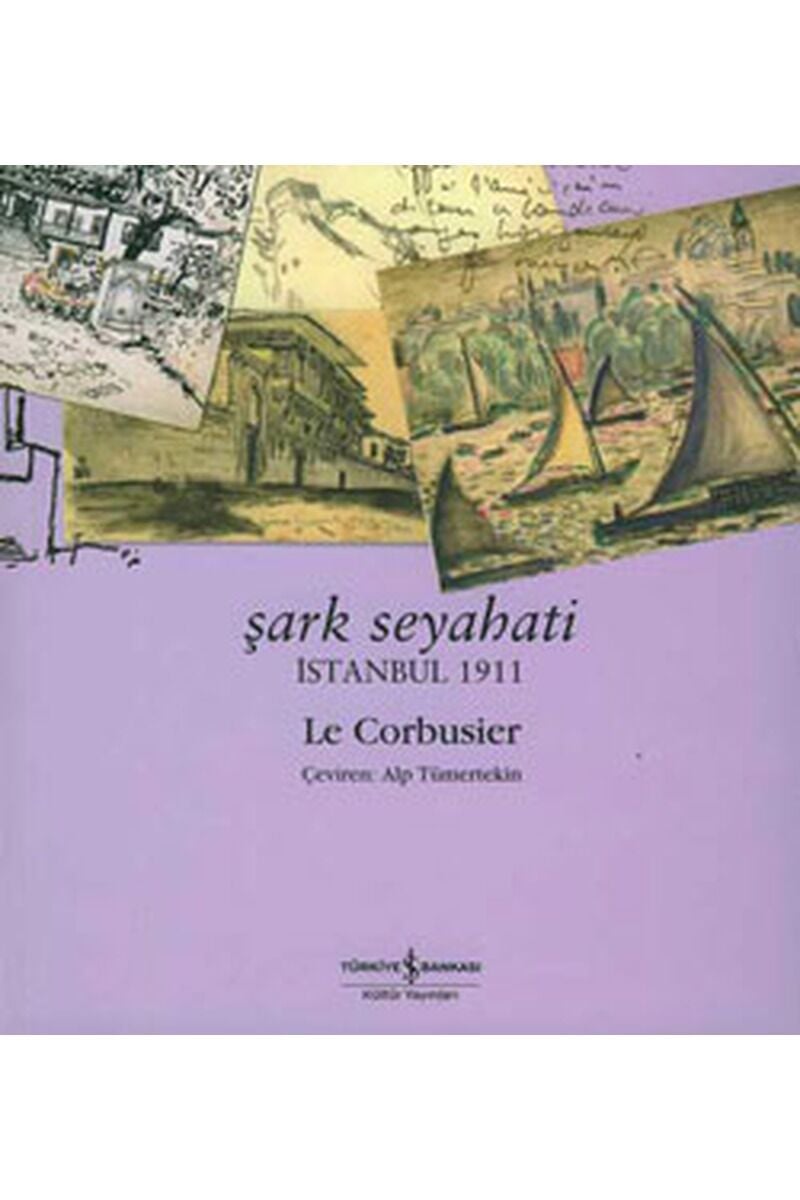 Şark Seyahati-İstanbul 1911, Clz - LE CORBUSIER