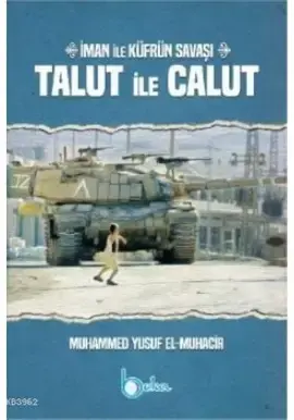 İman ile Küfrün Savaşı Talut ile Calut