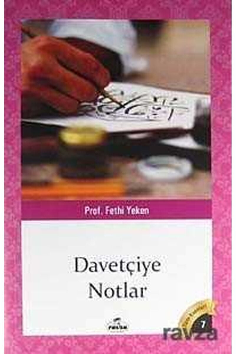 Davetçiye Notlar; Bütün Eserleri 7