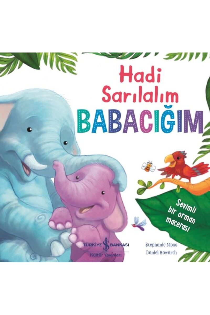 Hadi Sarılalım Babacığım, Clz - STEPHANIE MOSS