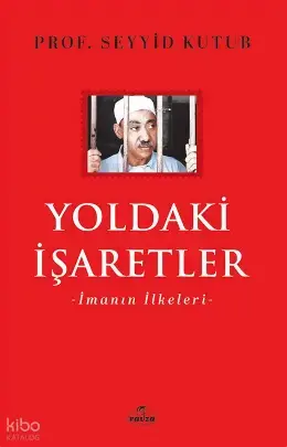 Yoldaki İşaretler ;İmanın İlkeleri