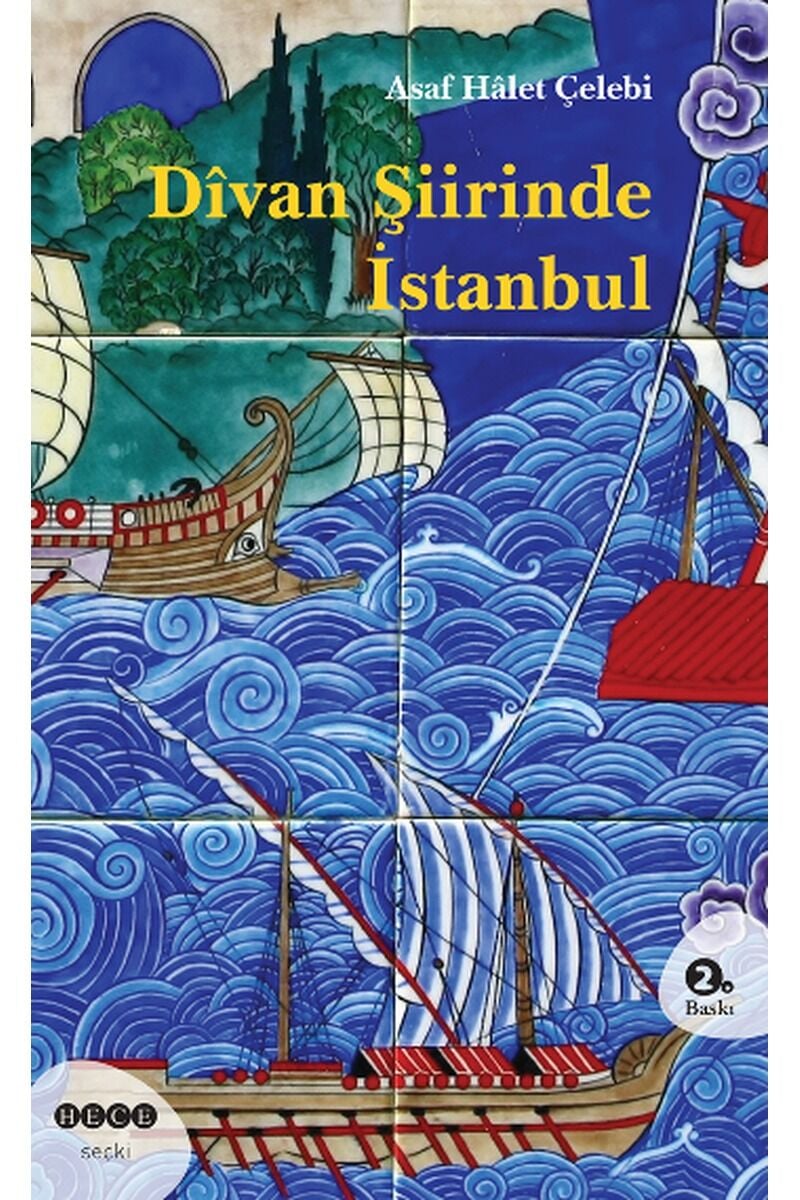 Divan Şiirinde İstanbul, Clz - ASAF HALET ÇELEBI