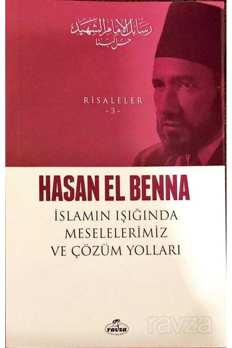 İslam Işığında Meselelerimiz ve Çözüm Yolları / Risaleler 3