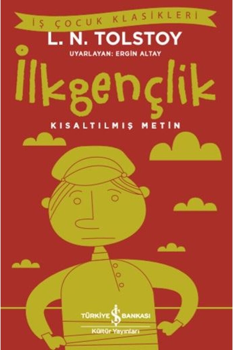 İlkgençlik Kısaltılmış Metin, Clz - LEV NIKOLAYEVIÇ TOLSTOY