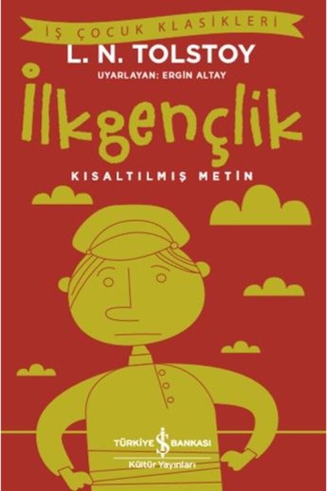 İlkgençlik Kısaltılmış Metin, Clz - LEV NIKOLAYEVIÇ TOLSTOY