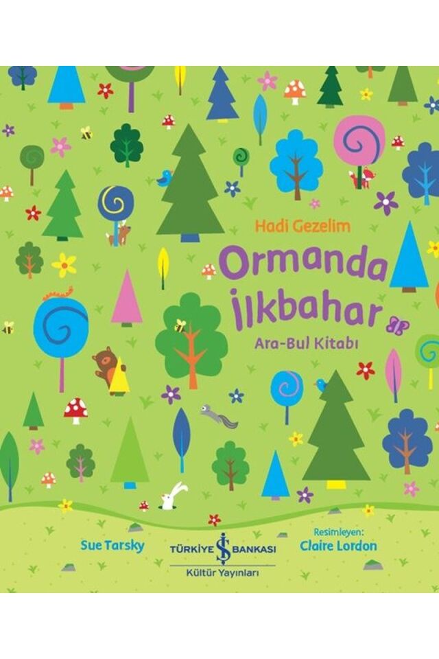 Hadi Gezelim-Ormanda İlkbahar-Ara B, Clz - SUE TARSKY