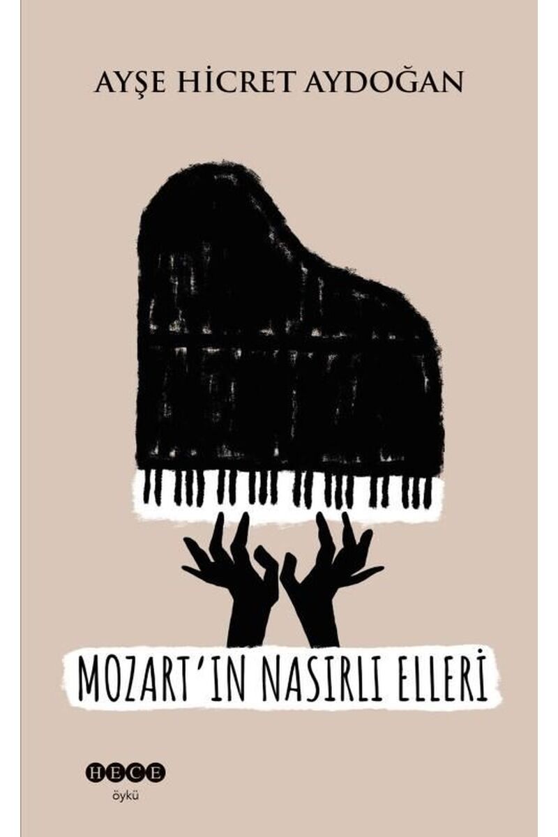 Mozart'ın Nasırlı Elleri, Clz - AYŞE HICRET AYDOĞAN