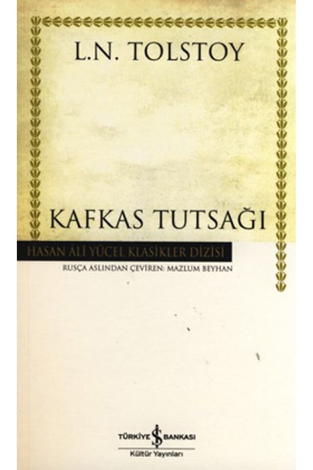 Kafkas Tutsağı-Hasan Ali Yücel Klas, Clz - LEV NIKOLAYEVIÇ TOLSTOY