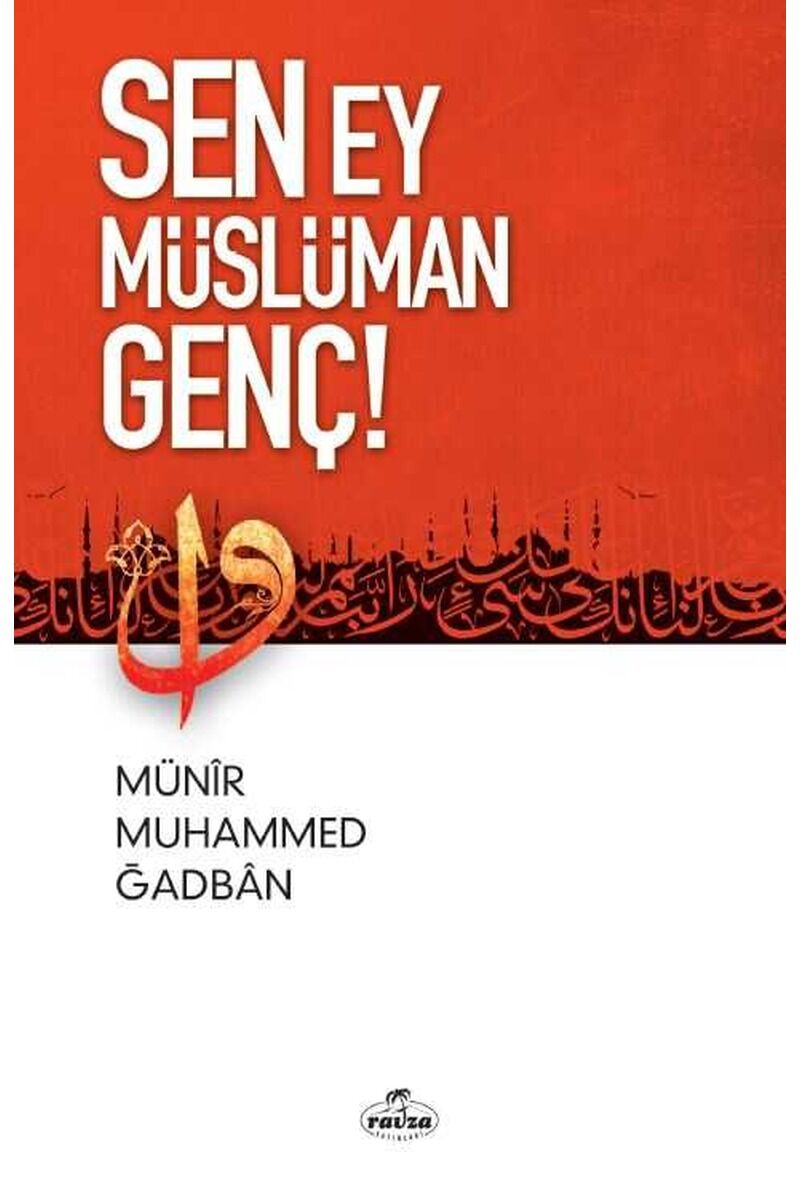 Sen Ey Müslüman Genç!