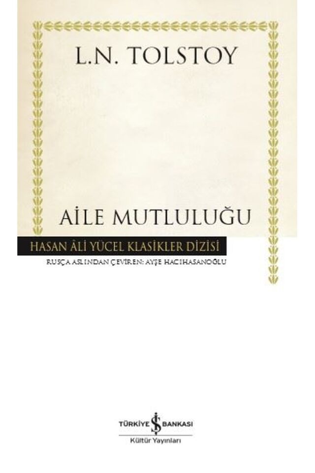 Aile Mutluluğu-Hasan Ali Yücel Klas, Clz - LEV NIKOLAYEVIÇ TOLSTOY