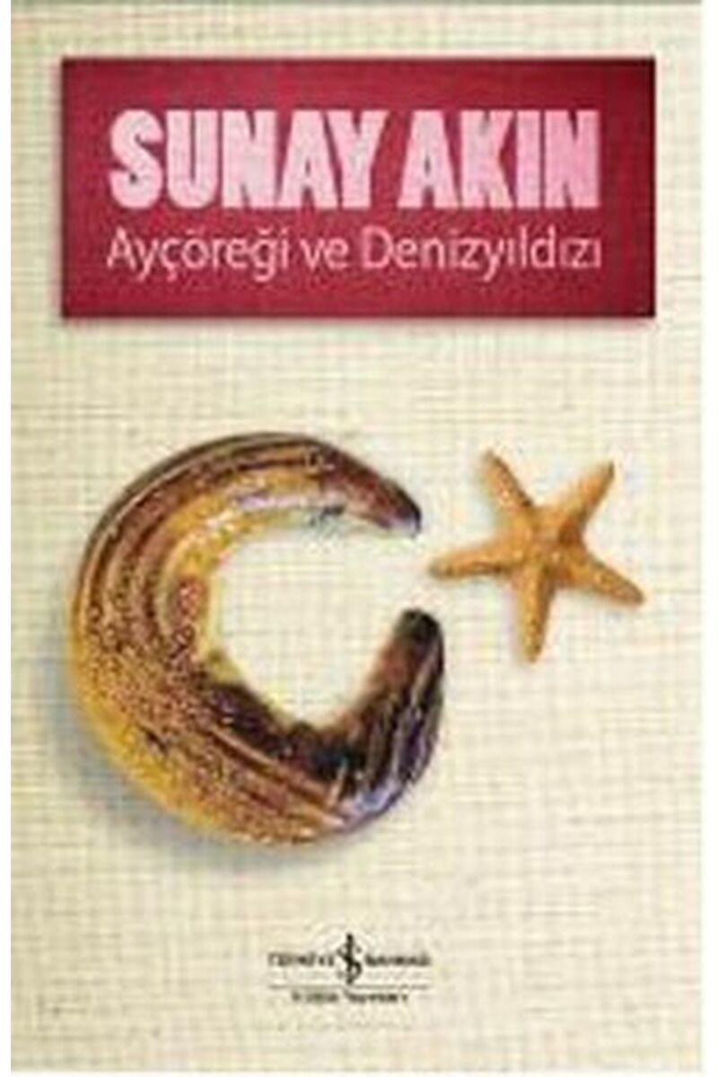 Ayçöreği ve Denizyıldızı, Clz - SUNAY AKIN