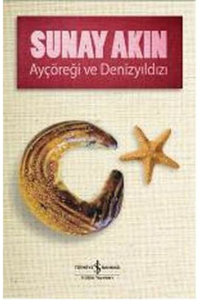 Ayçöreği ve Denizyıldızı, Clz - SUNAY AKIN