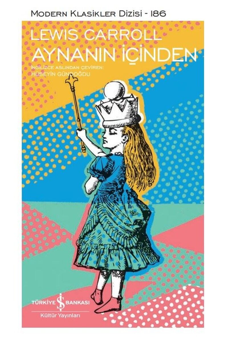 Aynanın İçinden-Modern Klasikler, Clt - LEWIS CARROLL