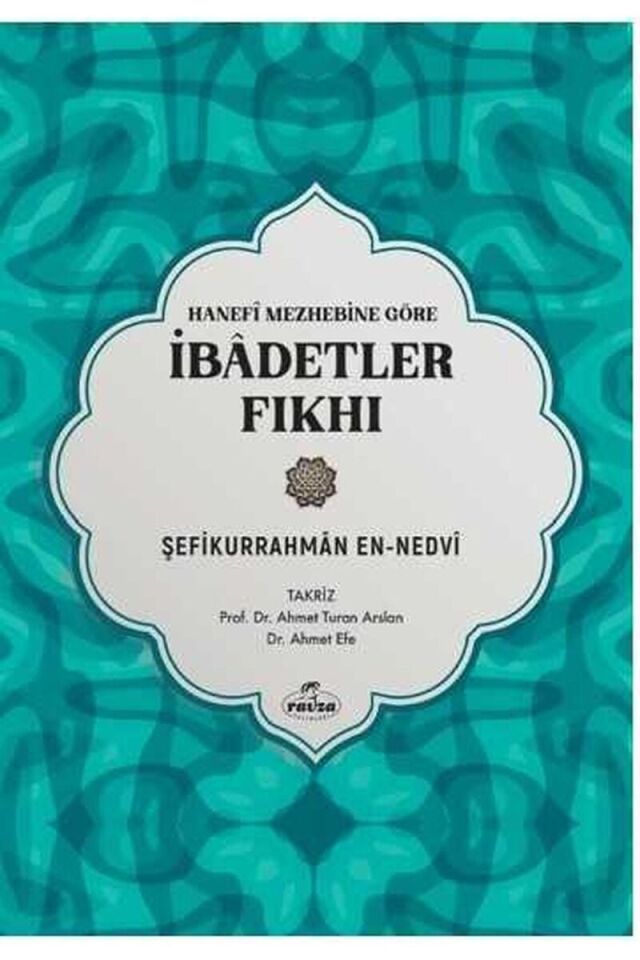 Hanefi Mezhebine Göre İbadetler Fıkhı