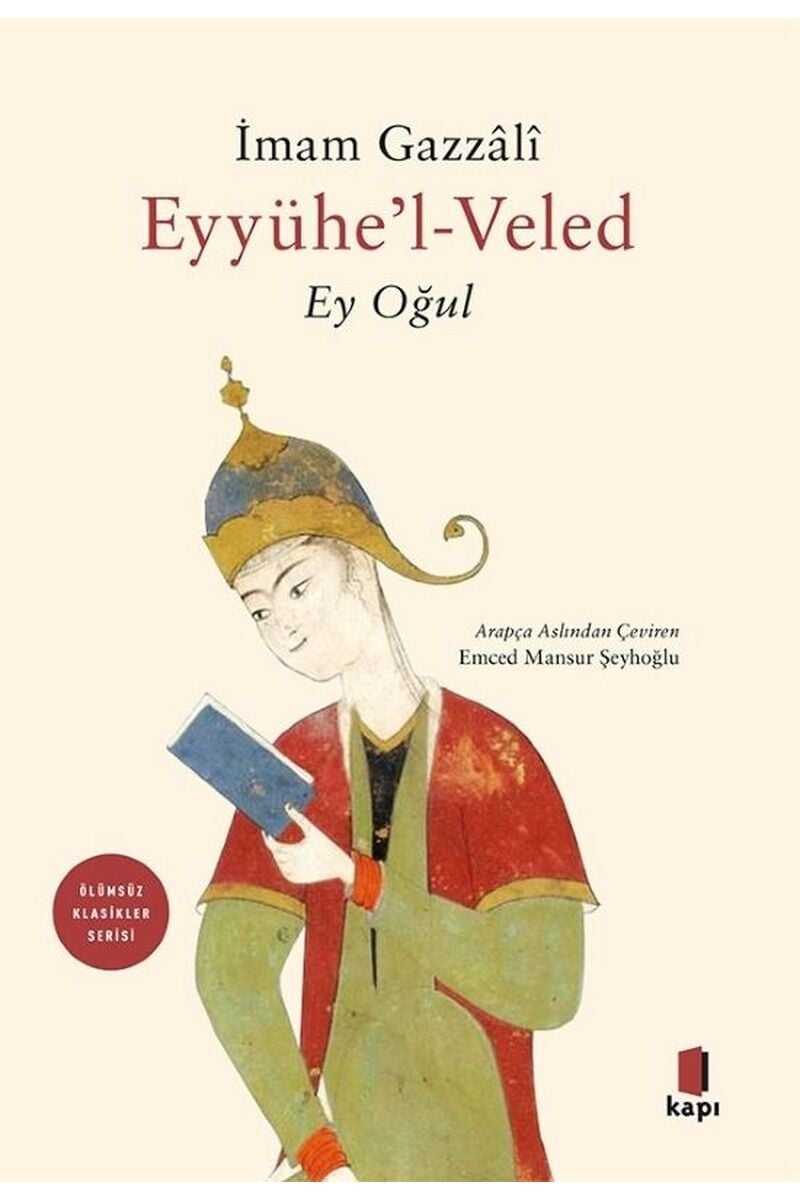 Eyyühe'l-Veled-Ey Oğul, Clz - İMAM GAZZALİ