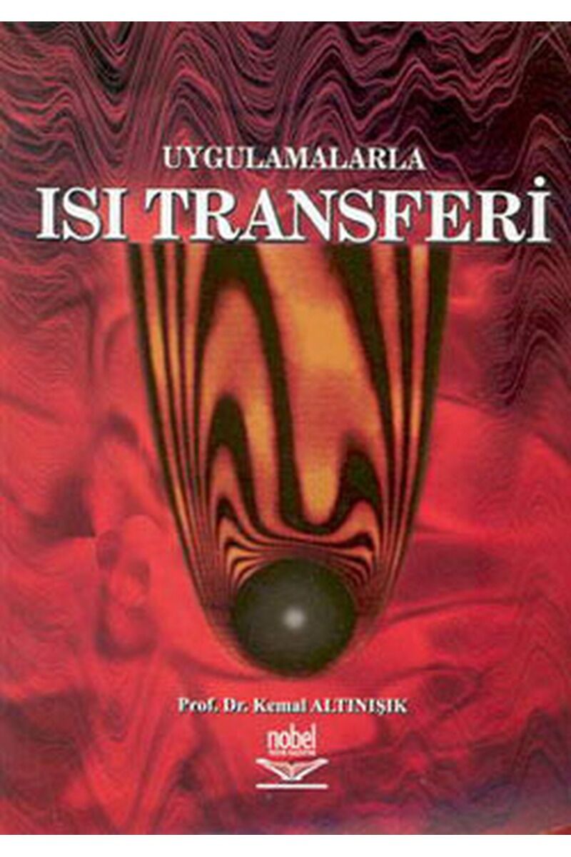 Uygulamalarla Isı Transferleri, Clz - KEMAL ALTINIŞIK