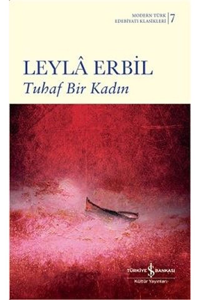 Tuhaf Bir Kadın-Modern Türk Edebiya, Clz - LEYLA ERBIL