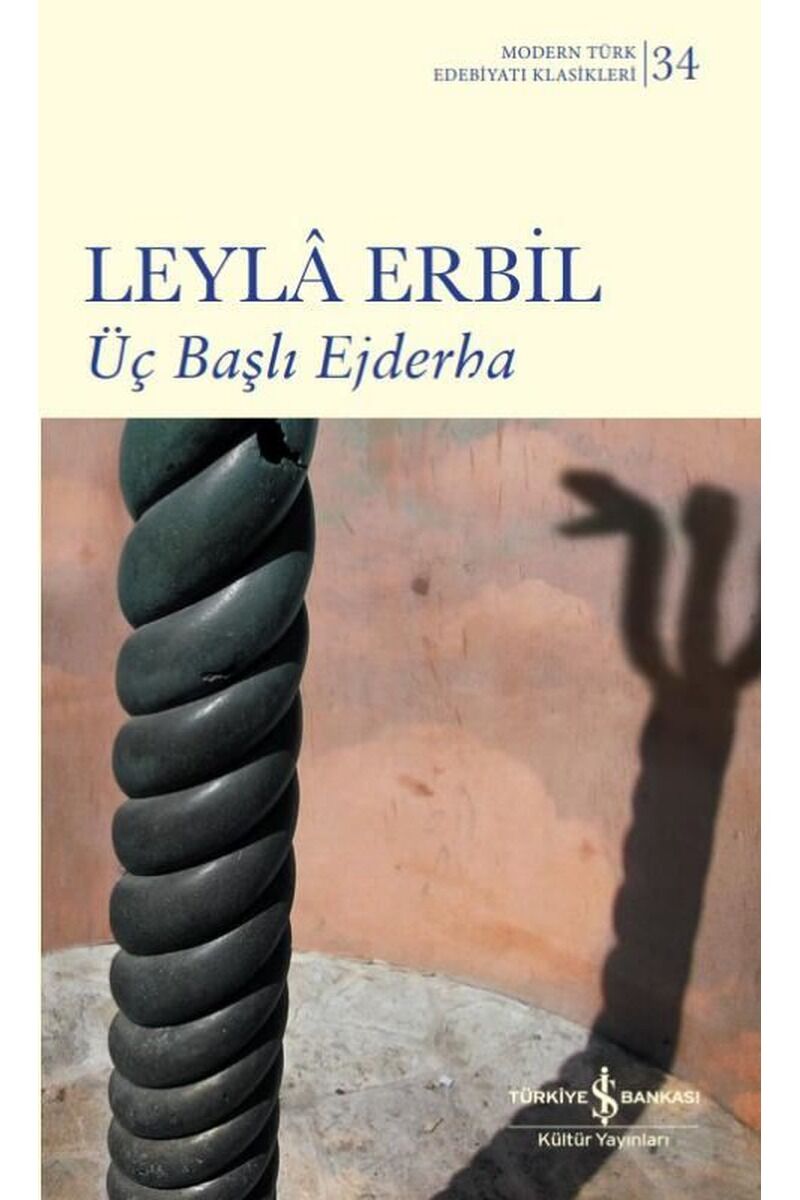 Üç Başlı Ejderha-Modern Türk Edebiy, Clz - LEYLA ERBIL