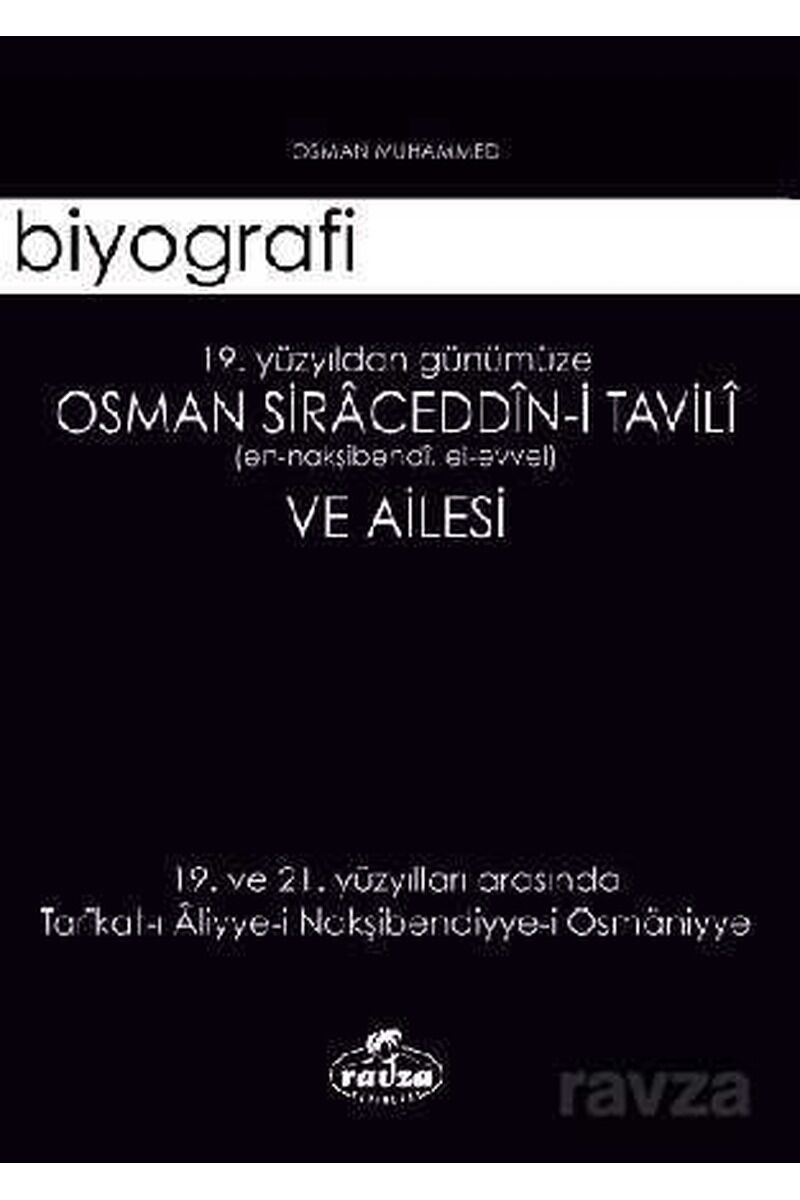 Osman Siraceddin-i Tavili ve Ailesi; 19. Yüzyıldan Günümüze