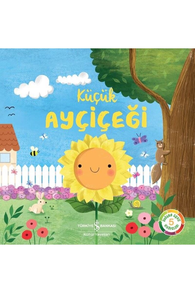 Küçük Ayçiçeği-Doğanın Eşsiz Hikaye, Clz - SUZANNE FOSSEY