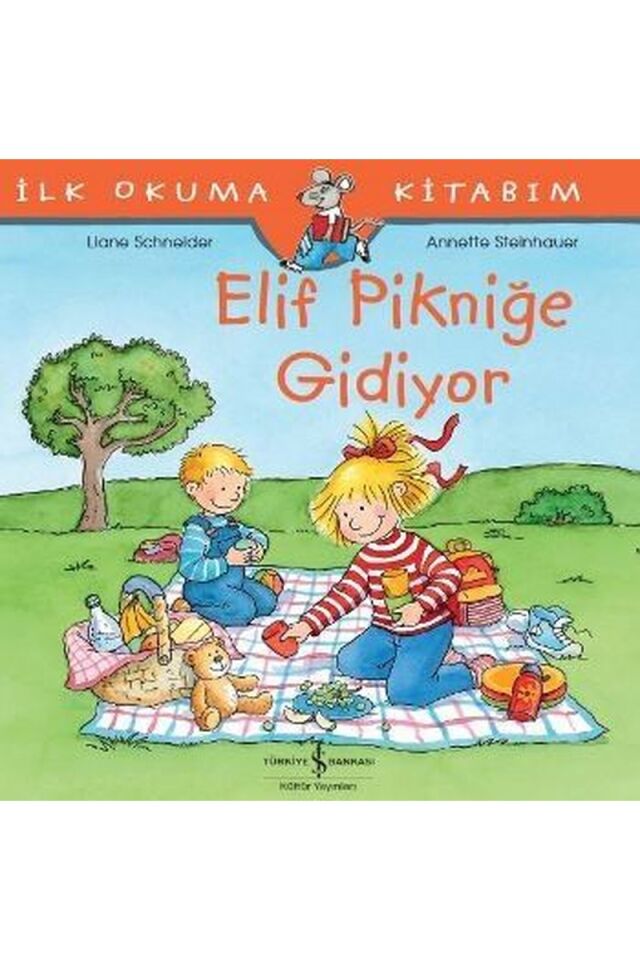 Elif Pikniğe Gidiyor-İlk Okuma Kita, Clz - LIANE SCHNEIDER