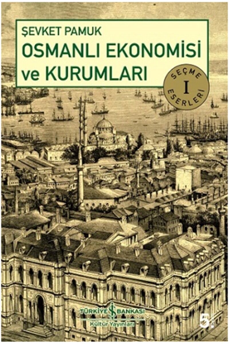 Osmanlı Ekonomisi ve Kurumları, Clz - ŞEVKET PAMUK