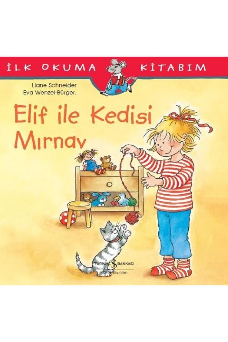 Elif ile Kedisi Mırnav-İlk Okuma Ki, Clz - LIANE SCHNEIDER