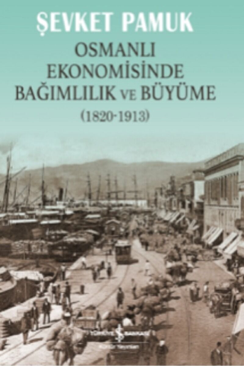 Osmanlı Ekonomisinde Bağımlılık Ve, Clz - ŞEVKET PAMUK