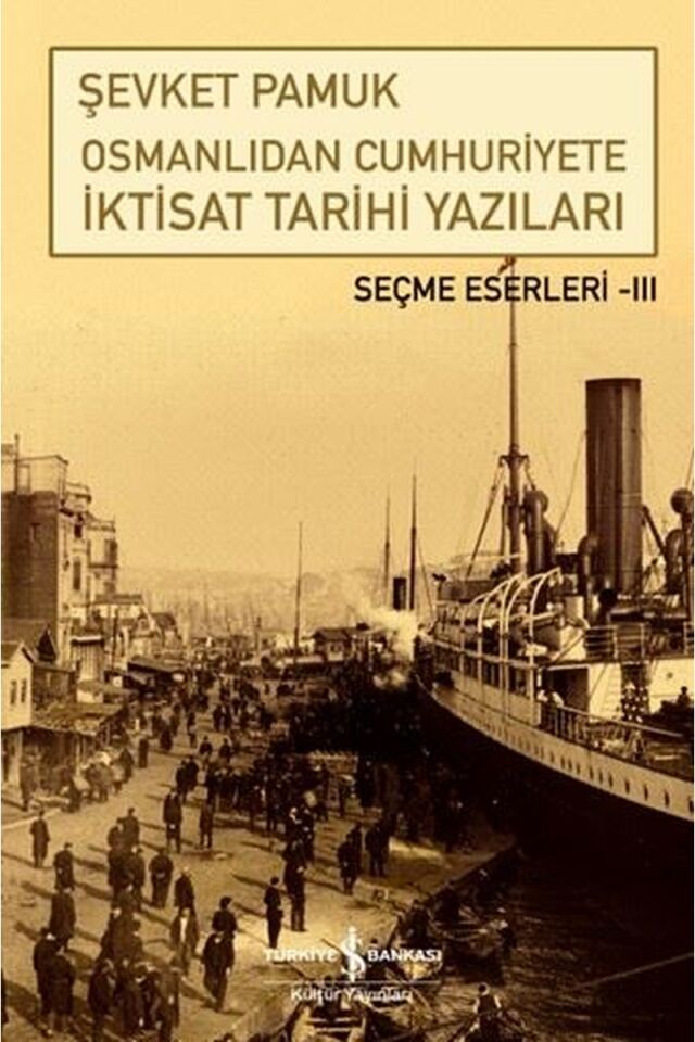 Osmanlıdan Cumhuriyete İktisat Tari, Clz - Şevket Pamuk