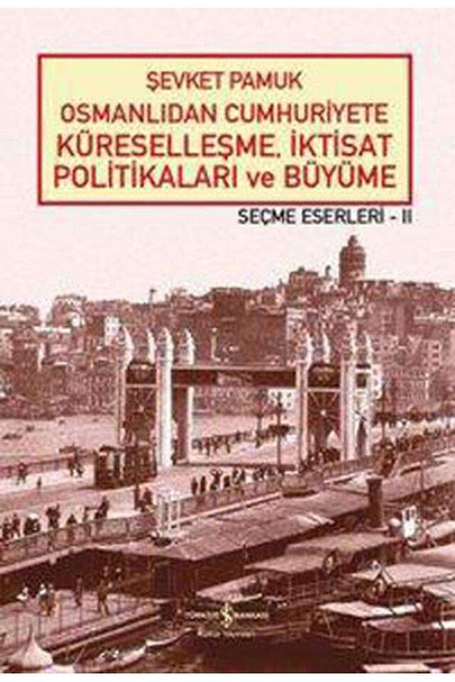 Osmanlıdan Cumhuriyete Küreselleşme, Clz - ŞEVKET PAMUK