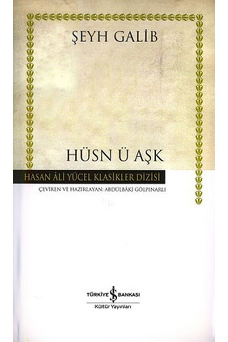 Hüsn-ü Aşk-Hasan Ali Yücel Klasikle, Clz - ŞEYH GALIB