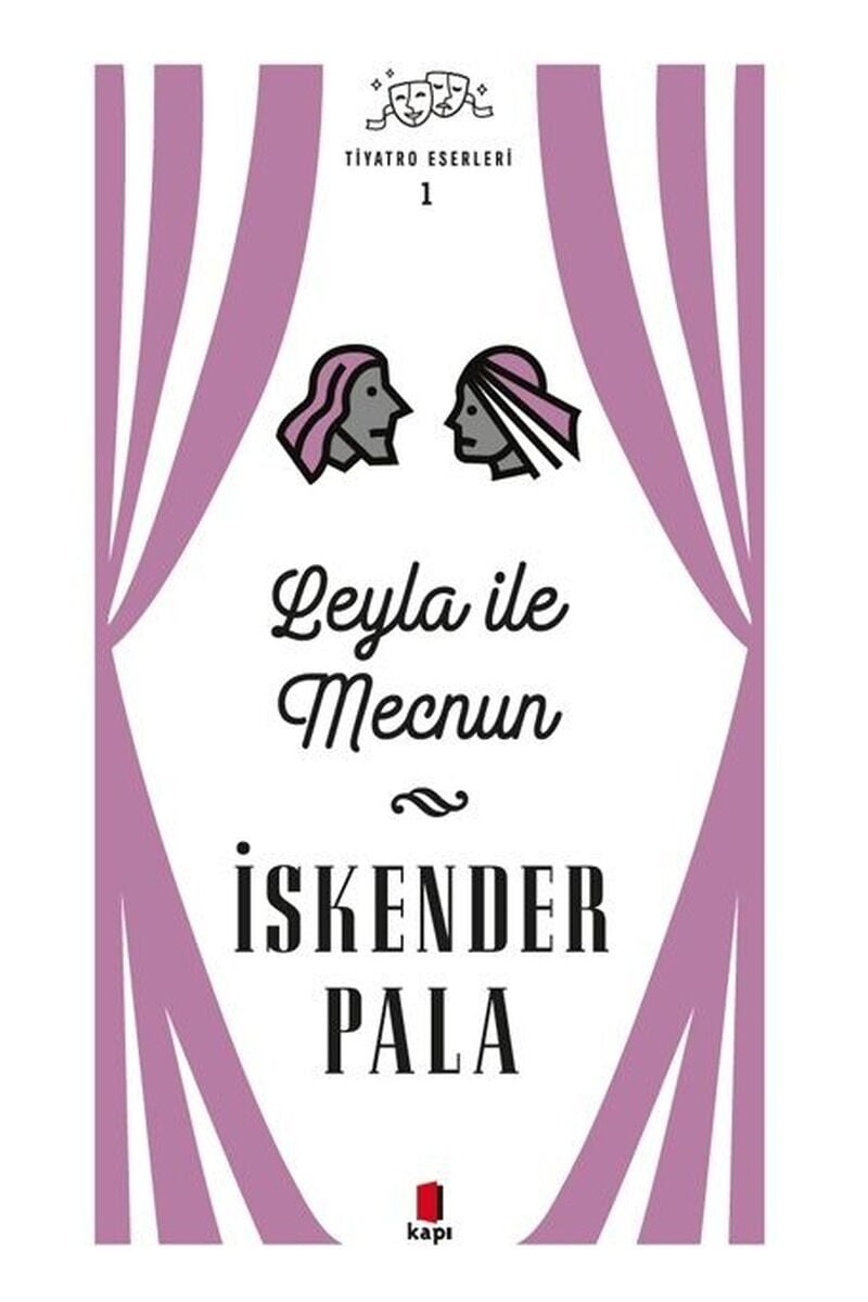 Leyla ile Mecnun-Tiyatro Eserleri 1, Clt - İSKENDER PALA
