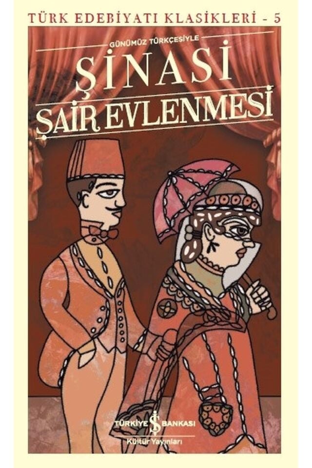 Şair Evlenmesi-Türk Edebiyatı Klasi, Clz - ŞINASI