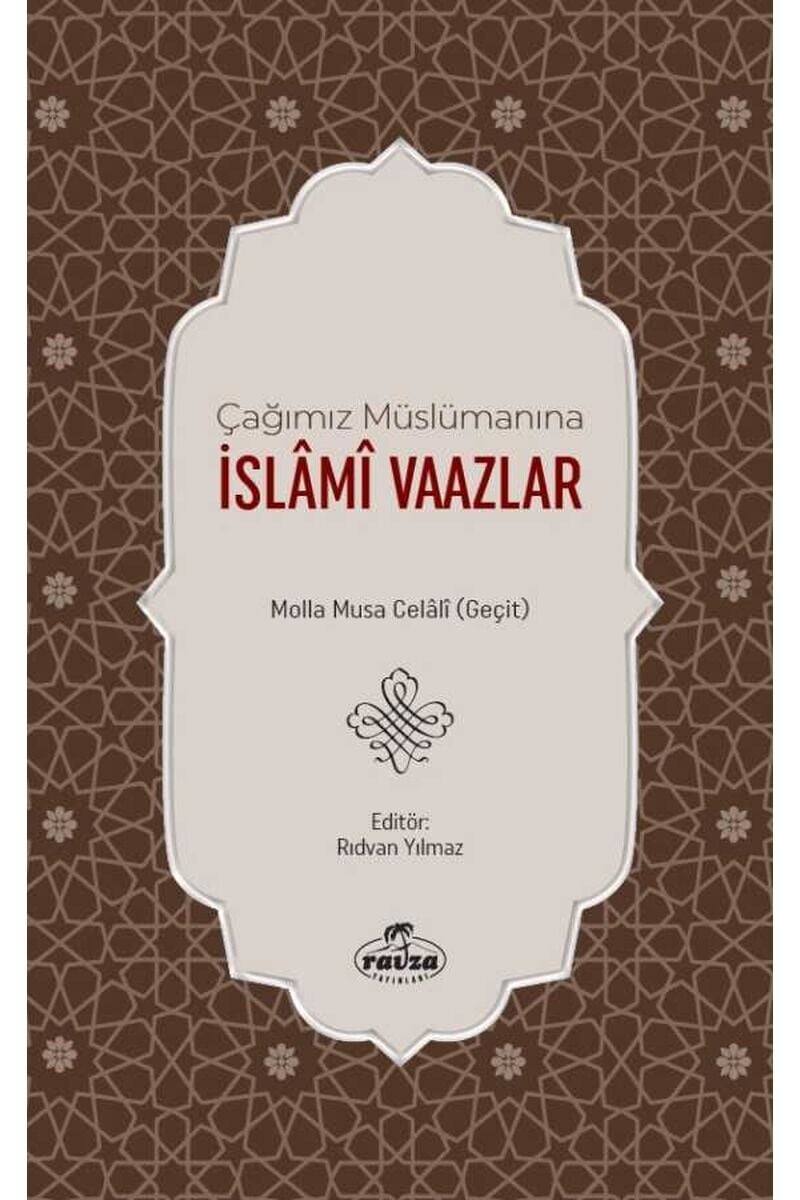 Çağımız Müslümanına İslâmî Vaazlar