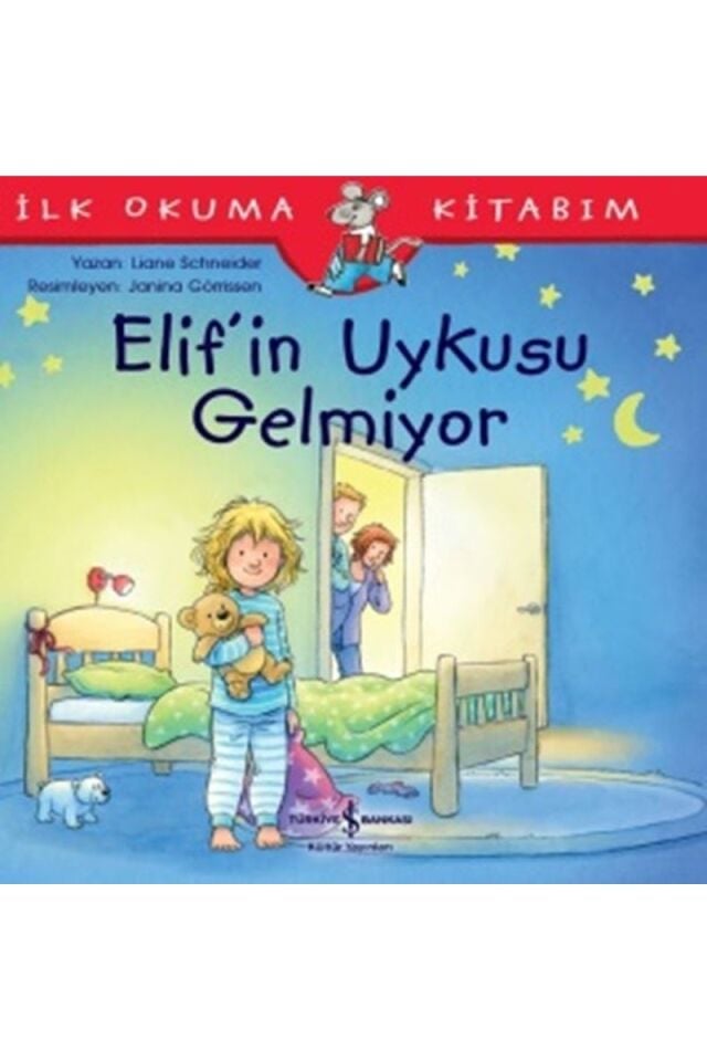 Elif'in Uykusu Gelmiyor-İlk Okuma K, Clz - LIANE SCHNEIDER