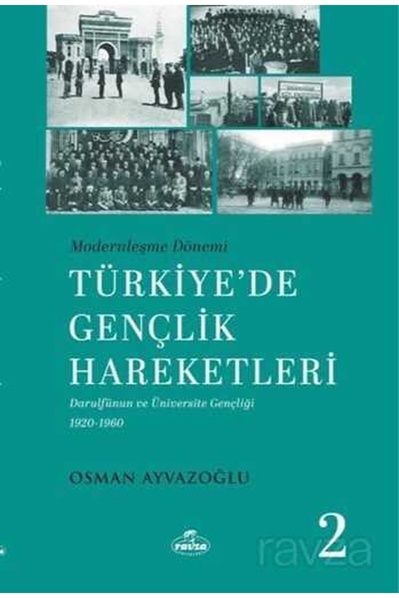 Modernleşme Dönemi Türkiye’de Gençlik Hareketleri 2