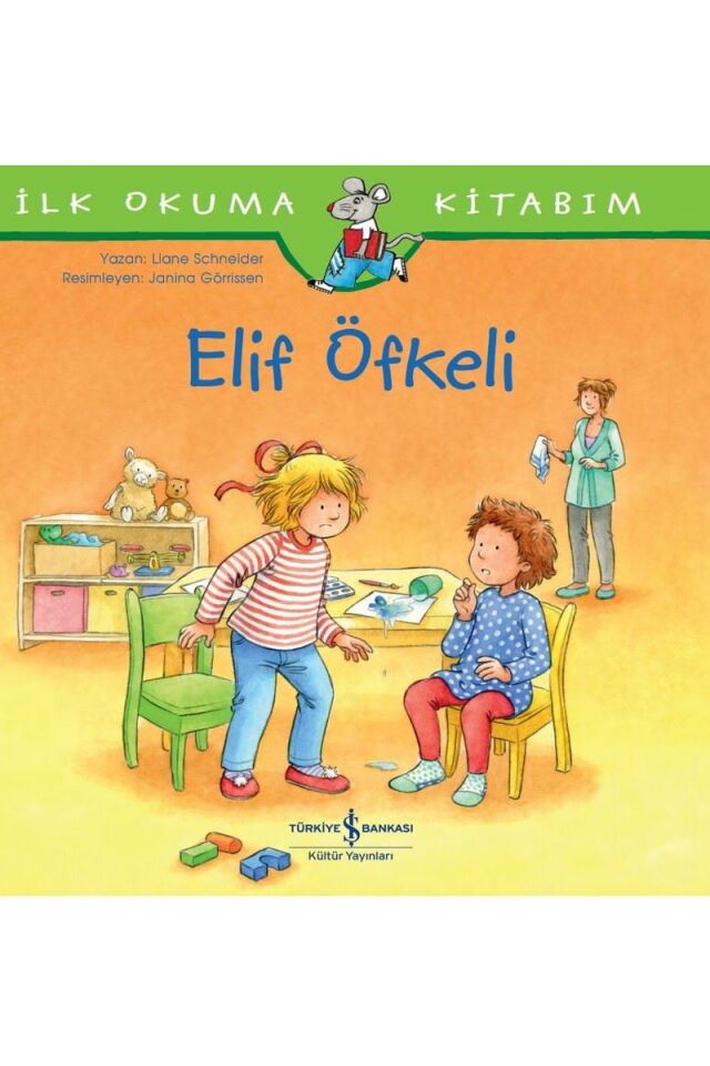 Elif Öfkeli-İlk Okuma Kitabım, Clz - LIANE SCHNEIDER