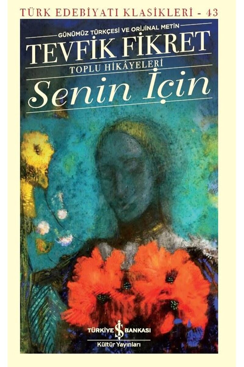 Senin İçin-Toplu Hikayeleri-Günümüz, Clz - TEVFIK FIKRET