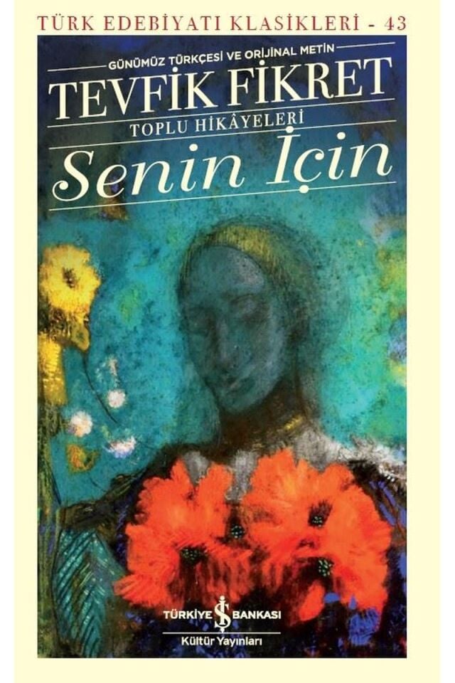 Senin İçin-Toplu Hikayeleri-Günümüz, Clz - TEVFIK FIKRET