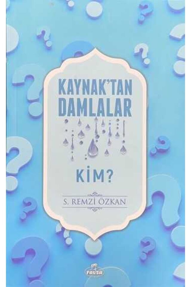 Kaynaktan Damlalar Kim