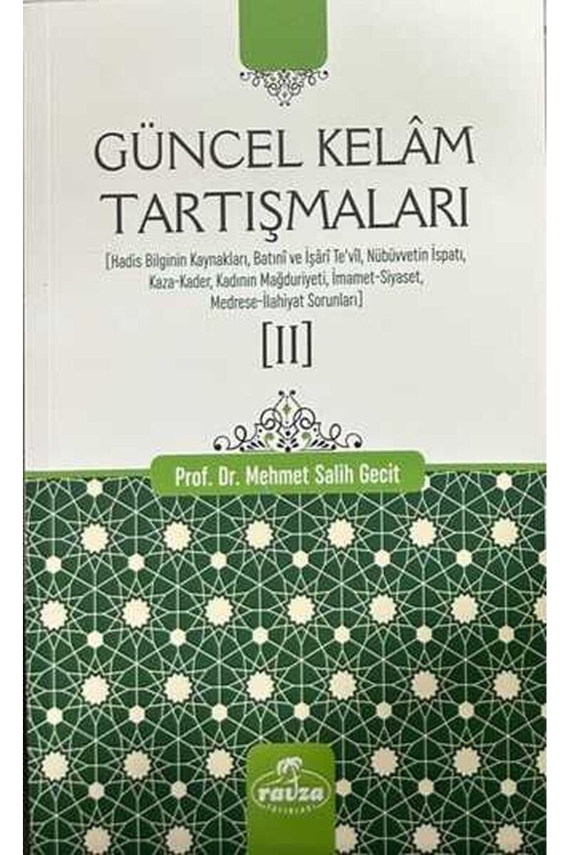 Güncel Kelâm Tartışmaları [II]