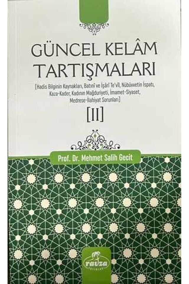 Güncel Kelâm Tartışmaları [II]